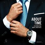 About Time: Celebrating Men's Watches