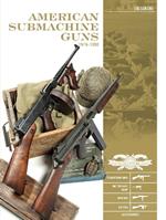 American Submachine Guns, 1919–1950: Thompson SMG, M3 