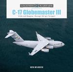 C-17 Globemaster III: McDonnell Douglas & Boeing’s Military Transport