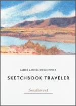 Sketchbook Traveler Southwest: Southwest