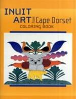 Inuit Art from Cape Dorset Coloring Book