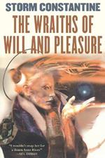 The Wraiths of Will and Pleasure