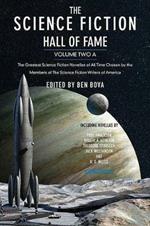 The Science Fiction Hall of Fame, Volume Two A: The Greatest Science Fiction Novellas of All Time Chosen by the Members of the Science Fiction Writers of America