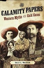 The Calamity Papers: Western Myths and Cold Cases