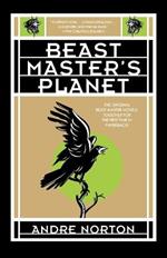 Beast Master's Planet: Omnibus of Beast Master and Lord of Thunder