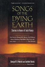 Songs of the Dying Earth: Short Stories in Honor of Jack Vance