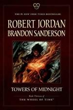 Towers of Midnight: Book Thirteen of the Wheel of Time