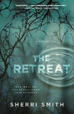 The Retreat: A Novel of Suspense