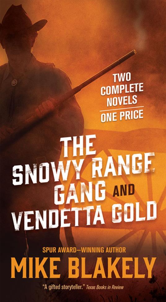 The Snowy Range Gang and Vendetta Gold