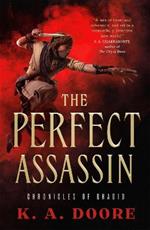 The Perfect Assassin: Book 1 in the Chronicles of Ghadid