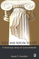 Race and Social Equity: A Nervous Area of Government