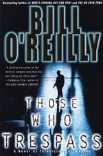 Those Who Trespass: A Novel of Television and Murder