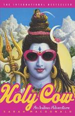 Holy Cow: An Indian Adventure