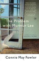 The Problem with Murmur Lee: A Novel