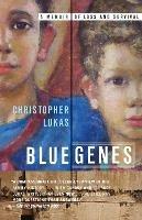 Blue Genes: A Memoir of Loss and Survival