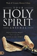 Your Holy Spirit Arsenal