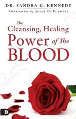 Cleansing and Healing Power of Jesus' Blood, The