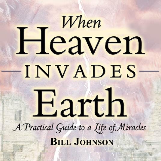 When Heaven Invades Earth