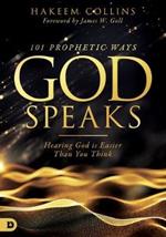 101 Prophetic Ways God Speaks