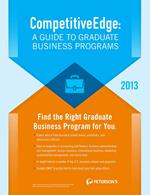 CompetitiveEdge:A Guide to Business Programs 2013