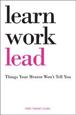 Learn, Work, Lead