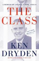 The Class: A Memoir of a Place, a Time, and Us