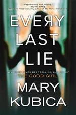 Every Last Lie: A Thrilling Suspense Novel from the Author of Local Woman Missing