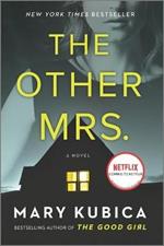 The Other Mrs.: A Thrilling Suspense Novel from the Nyt Bestselling Author of Local Woman Missing