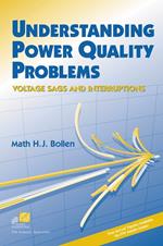 Understanding Power Quality Problems: Voltage Sags and Interruptions