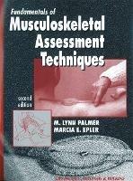 Fundamentals of Musculoskeletal Assessment Techniques