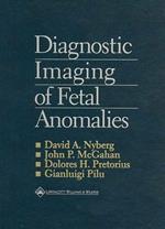 Diagnostic Imaging of Fetal Anomalies