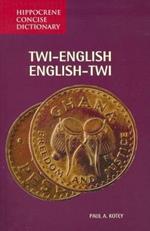 Twi-English / English-Twi Concise Dictionary