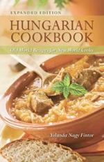 Hungarian Cookbook: Old World Recipes for New World Cooks