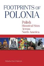 Footprints of Polonia: Polish Historical Sites Across North America