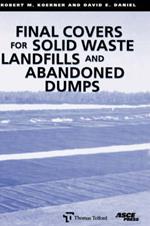 Final Covers for Solid Waste Landfills and Abandoned Dumps