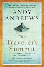 The Traveler's Summit: The Remarkable Sequel to The Traveler’s Gift