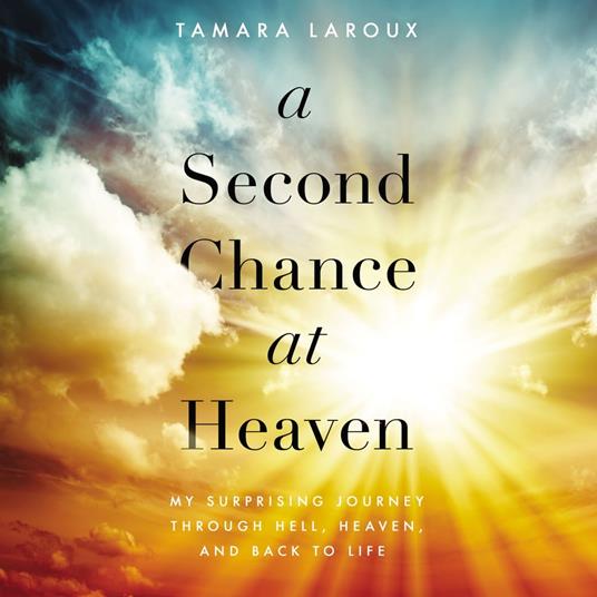 A Second Chance at Heaven