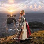 The Light at Wyndcliff