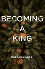 Becoming a King: The Path to Restoring the Heart of a Man