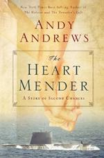 The Heart Mender: A Story of Second Chances