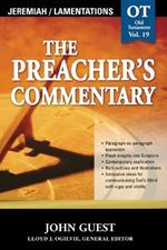 The Preacher's Commentary - Vol. 19: Jeremiah and   Lamentations