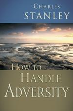 How to Handle Adversity