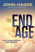 The End of the Age: The Countdown Has Begun