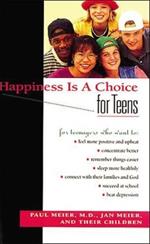 Happiness Is A Choice For Teens