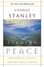 Finding Peace: God's Promise of a Life Free from Regret, Anxiety, and Fear