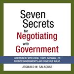 Seven Secrets for Negotiating with Government