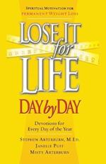 Lose It for Life Day by Day Devotional: Devotions for Everyday of the Year