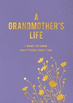 A Grandmother's Life: I Want To Know Everything About You