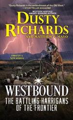 Westbound: The Harrigan Family Frontier Chronicles Book One