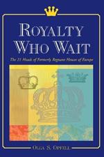 Royalty Who Wait